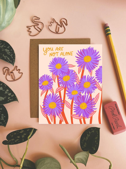 You are Not Alone, Encouragement Card, I'm Here for You, Thinking of You Card, It's Gonna be OK